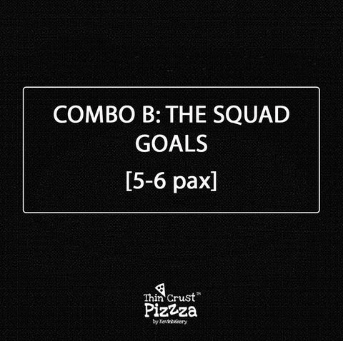COMBO B: “THE SQUAD GOALS” — 5-6 PAX